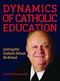 Dynamics of Catholic Education