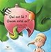 Qui est là ? - Quem está aí? Album jeunesse illustré (Édition bilingue Français (Bilingual chi by Dominique Curtiss, Muriel Gestin