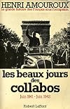 Les beaux jours des collabos (Juin 1941-Juin 1942)
