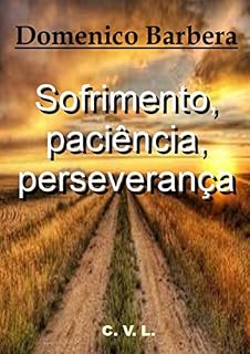 Livro Sofrimento, paciência, perseverança