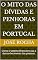 Livro O Mito das Dívidas e penhoras em Portugal: Como o sistema financeiro usa o desconhecimento das pessoas.