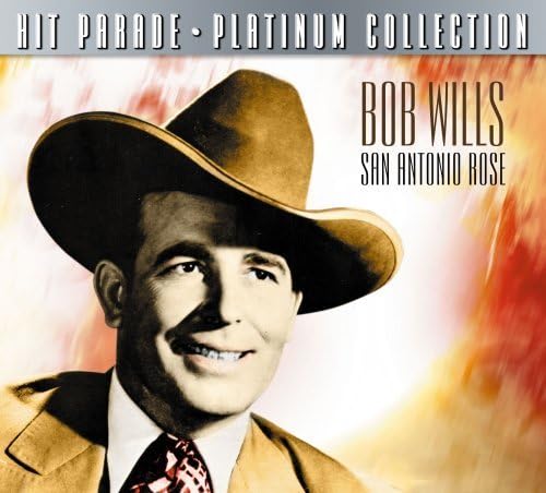 Bob Wills New San Antonio Rose