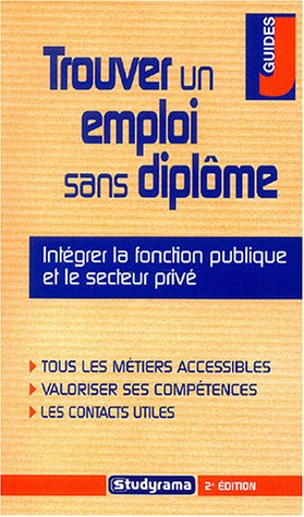 Trouver un emploi sans diplôme