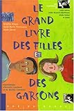 Le grand livre des filles et des garçons by 