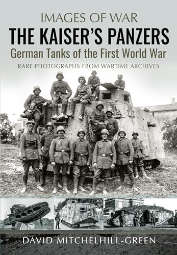 Imperial German Army Motorised Troops 1914-18 Volume 1: Origins