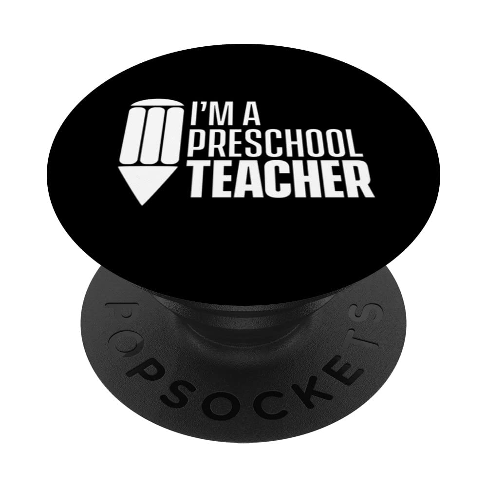 I Am A Preschool Teacher Teaching Teachers Pre School PopSockets Swappable PopGrip