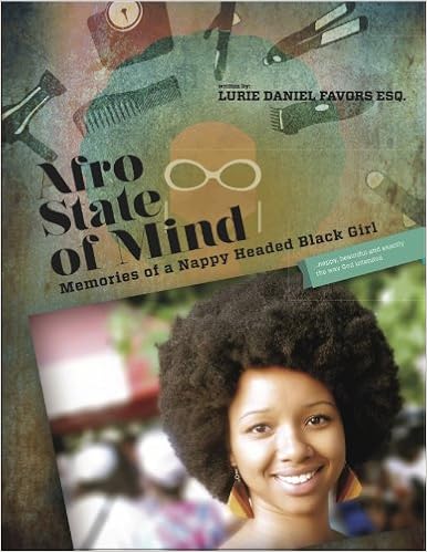Afro State Of Mind Memories Of A Nappy Headed Black Girl Lurie