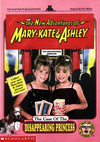 The Case of the Disappearing Princess (The New Adventures of Mary-Kate & Ashley)