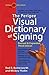 The Perigee Visual Dictionary of Signing: Revised & Expanded Third Edition
