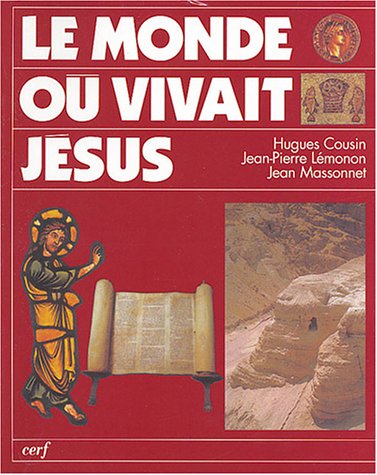 Le  monde où vivait Jésus