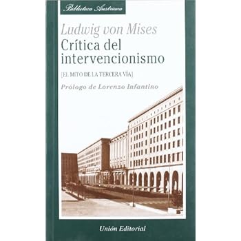 Crítica del intervencionismo Crítica del intervencionismo