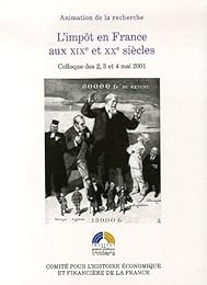 L' impôt en France aux XIXe et XXe siècles