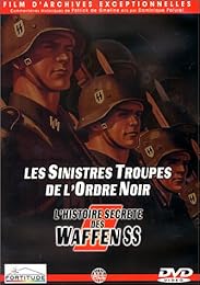 L'histoire Secrète Des Waffen Ss - Les Sinistres Troupes De L'ordre Noir