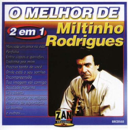 Rodrigues Miltinho Melhor De Amazon Com Music amazon com