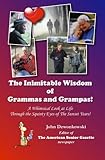 Image de The Inimitable Wisdom of Grammas and Grampas!: A Whimsical Look at Life Through the Squinty Eyes of the Sunset Years
