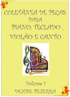 Livro Coletânea de partituras para piano, teclado, flauta, violão e canto