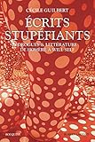 Ecrits stupéfiants : Drogues & littérature d'Homère à Will Self by