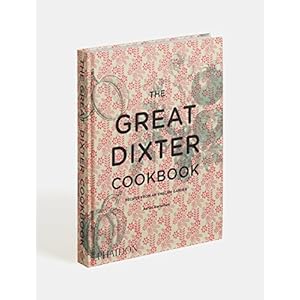 The Great Dixter Cookbook: Recipes from an English Garden