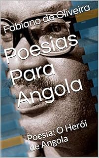 Livro Poesias Para Angola: Poesia: O Herói  de  Angola