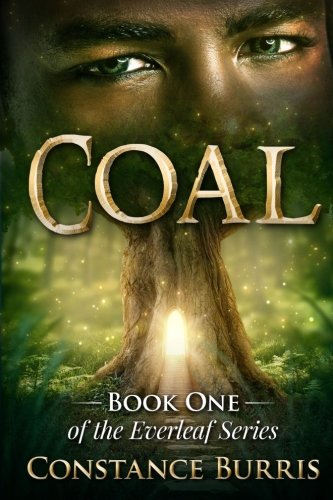 Coal: Book One of the Everleaf Series