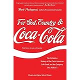 For God, Country, and Coca-Cola: The Definitive History of the Great American Soft Drink and the Company That Makes It