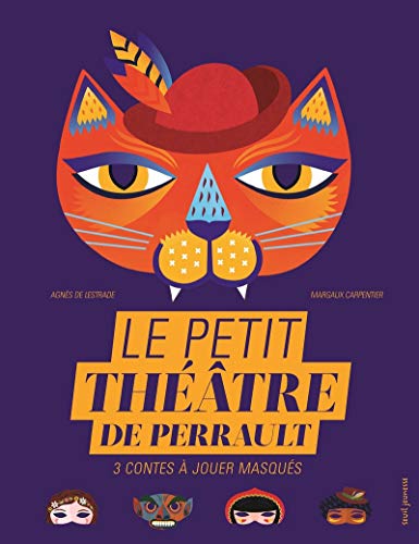 Le petit théâtre de Perrault : 3 contes à jouer masqués by 