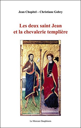 Les  deux saint Jean et la chevalerie templière