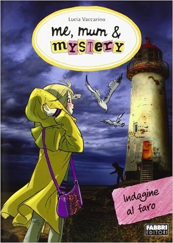 Lucia Vaccarino - Me, mum mystery. Indagine al faro (2014)