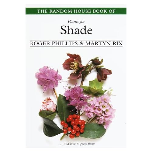 The Random House Book of Plants for Shade (Random House Book of ... (Garden Plants))