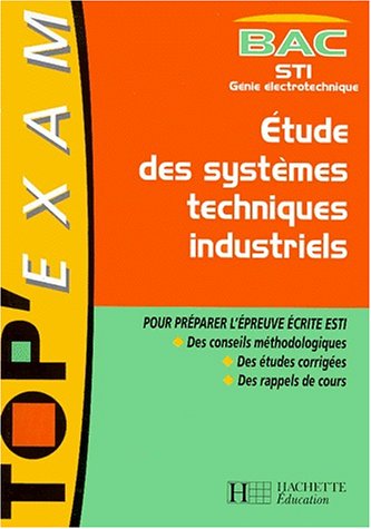 Étude des systèmes techniques industriels, bac STI, génie électrotechnique