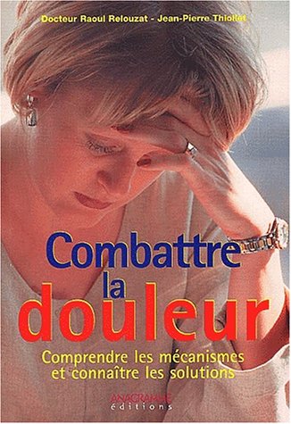 Combattre la douleur