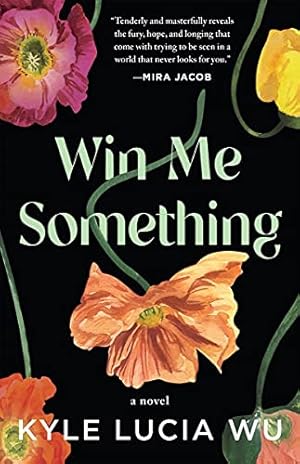 Win Me Something by Kyle Lucia Wu