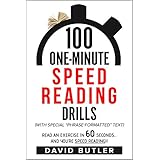 100 One-Minute Speed Reading Drills: Read an Exercise in 60 Seconds, and You're Speed Reading!
