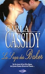 La saga des Baker : Des jumeaux en cadeau ; Une irrésistible rencontre ; Héritiè
