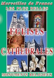 Les Plus Belles Églises Et Cathédrales