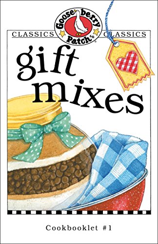 Gift Mixes Cookbook (Classic Cookbooklets 1) Gift Mixes Cookbook (Classic Cookbooklets 1)