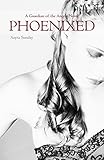 Phoenixed (A Guardian of the Angels Book 3)