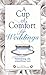 Cup Of Comfort For Weddings by