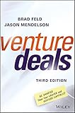 Venture Deals: Be Smarter Than Your Lawyer and Venture Capitalist