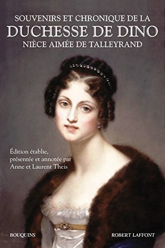 Souvenirs et chronique de la duchesse de Dino