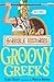 Groovy Greeks (Horrible Histories)