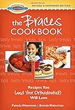 The Braces Cookbook: Recipes You (and Your Orthodontist) Will Love