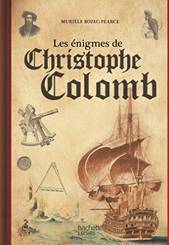 Les énigmes de Christophe Colomb