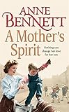 A Mother's Spirit by Anne Bennett