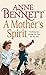 A Mother's Spirit by Anne Bennett