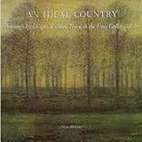 An Ideal Country: Paintings by Dwight William Tryon in the Freer Gallery of Art