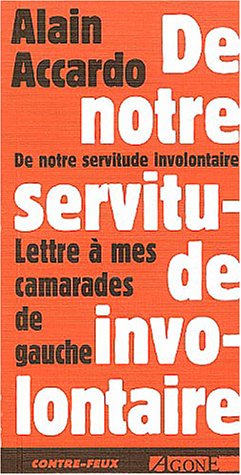 De notre servitude involontaire