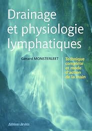 Drainage et physiologie lymphatiques
