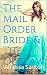 The Mail Order Bride & The Outlaw: An anthology of Mail Order Bride & Amish Romance by 