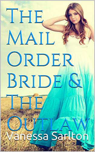 Download Free: The Mail Order Bride & The Outlaw: An ...